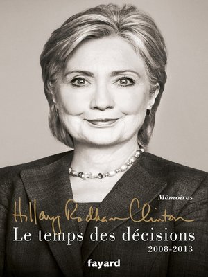 cover image of Le temps des décisions--2008-2013